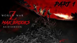 World War Z. Max Brooks. Audiobook. Part 1.