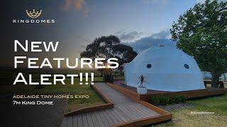 New Features Alert! Tour the 7m King Dome | Adelaide Tiny Homes Expo