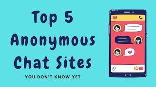 Top 5 Anonymous Chat Sites You Don't Know Yet (Like Omegle) To Chat With Stranger