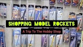 Model Rocket Shopping- Going To The Hobby Shop: Estes, Space X Falcon 9 #modelrockets #rocketry