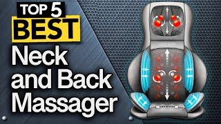  TOP 5 Best Neck and Back Massager: Today’s Top Picks