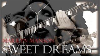 Marilyn Manson - Sweet Dreams (Guitar Cover)