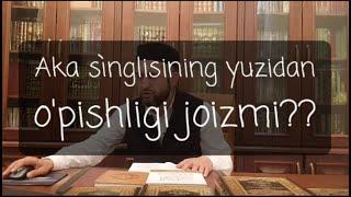 Aka singlisini yuzidan o'pishligi joizmi ?