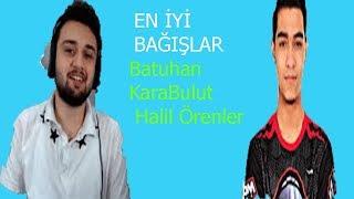 Halil Örenler ve Batuhan Karabulut EN İYİ BAĞIŞLAR #REKOR