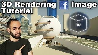 3D Rendering on Facebook Images Tutorial