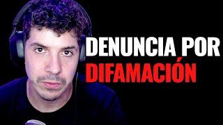 Me han amenazado con denunciarme por difamación..