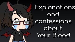 Explanations and confessions about Your Blood