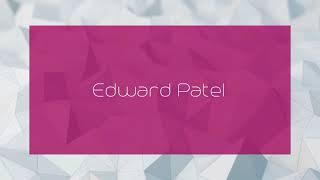 Edward Patel - appearance