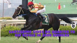 SANTISSIMO wins The HPSL Indian 2000 Guineas (Gr.1)