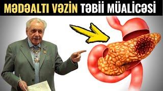 Mədəaltı Vəzin Təbii Müalicəsi - SOVET HƏKİMİ NEUMIVAKİN METODU