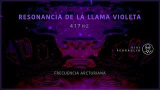 VIOLET FLAME RESONANCE  417HZ | Arcturian Frequency | Vivi Pedraglio