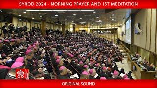 Synod 2024 - Morning Prayer and 1st Meditation, 30 September 2024