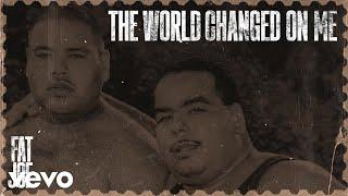 Fat Joe - The World Changed On Me (Official Visualizer)