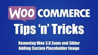 WooCommerce Tips n Tricks (Removing New 3 0 Look and Replacing the Stock Placeholder Image)