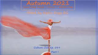 Alpha Dogg BG - Autumn 2021 (Culture Club Ep.039)(Part I) Vocal Deep House / Dance / Electro Pop