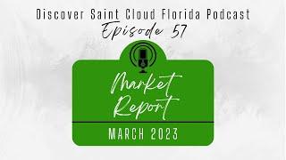 Saint Cloud Real Estate Market Report: March 2023 | Discover Saint Cloud Florida Local Real Estate