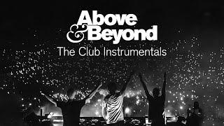 Above & Beyond - The Club Instrumentals (Continuous Mix) [@anjunabeats]