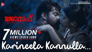 Joseph Movie | Video Song | Karineela Kannulla | Ranjin Raj | Karthik | Joju George | Akhila Anand