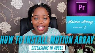 How to install motion arrays extensions in adobe.