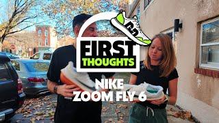 Nike Zoom Fly 6 | First Thoughts