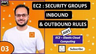 3) EC2 instance security group | AWS EC2 inbound & Outbound rules