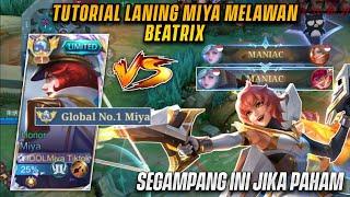 KESUSAHAN MELAWAN BEATRIX? INI TUTORIAL MIYA MANIAC 2 KALI MELAWAN BEATRIX! - MLBB