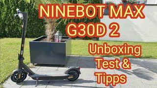 NINEBOT MAX G30D 2 - MODELL 2021: Test, Tipps & Unboxing