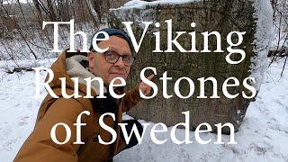 The Viking Rune stones of Sweden