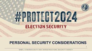 Personal Security Considerations for Election Workers Training Video