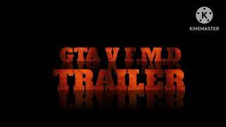 GTA V F.M.D OFFICIAL TRAILER