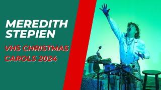 VHS Christmas Carols 2024 with Meredith Stepien from Starkid!