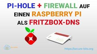 1# Pi-hole + Firewall + FritzBox richtig auf einem Raspberry Pi installieren