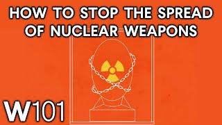 Nuclear Proliferation (And Nonproliferation) Explained