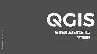 08_ QGIS | How to Add Basemap XYZ Tiles