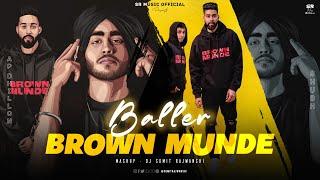 Baller X Brown Munde - Mashup | Shubh & AP Dhillon | DJ Sumit Rajwanshi | SR Music Official