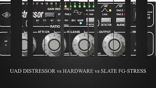 UAD Distressor vs Hardware vs Slate FG Stress Comparison