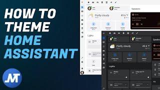 How to theme Home Assistant (UPDATED)