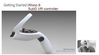 Rhino 8 - VR controller Full Build