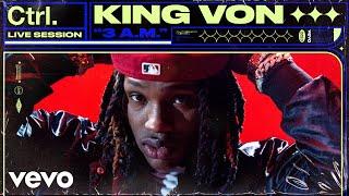 King Von - 3 A.M. (Live Session) | Vevo Ctrl