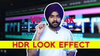 How To Get HDR EFFECT Convert HD TO 4K In Adobe Premiere Pro