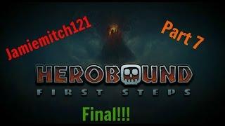 Herobound: first steps - Gear VR - Part 7 Final!! (FREE!!)