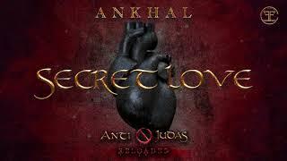 ANKHAL - SECRET LOVE (OFFICIAL AUDIO COVER)  | ANTIJUDAS RELOADED 