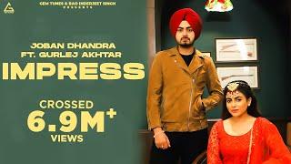 Impress (Official Video) : Joban Dhandra Ft Gurlej Akhtar | Maahi Sharma | Punjabi Song