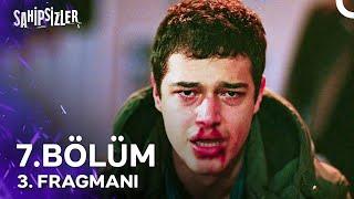 Sahipsizler 7. Bölüm 3. Fragmanı | Bu Defa İyiler Kazanacak!