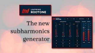 Leapwing Rootone - the new subharmonics generator