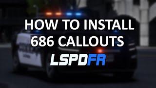 How to install 686 Callouts into LSPDFR | GTA 5 Mods | 2023 Updated