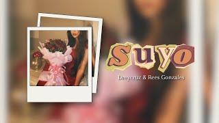 Dreycruz, Rees Gonzales - Suyo (Official Lyric Video)