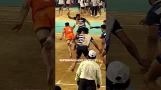 SUPERMAN HAND TOUCH  #shorts #kabaddi #kabbadi #kabadi #kabaddiking