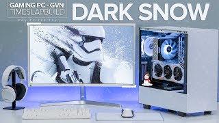 GVN Dark Snow - Bộ PC trắng như Ngọc Trinh nhưng cũng có chỗ đen!