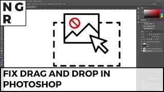 Photoshop can't drag and drop quick fix -2 minutes all windows versions